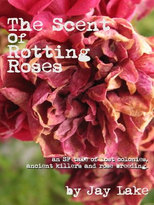 cover image of The Scent of Rotting Roses